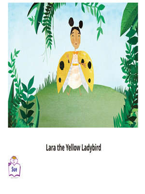 cover image of Lara, the Yellow Ladybird